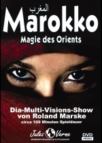 Marokko – die Magie des Orients