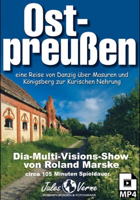 Ostpreußen – eine Reise von Danzig über Masuren und Königsberg zur Kurischen Nehrung