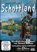 Schottland - Sehnsucht nach Schottland