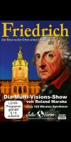 Friedrich der Große – eine Reise zu den Orten seines Lebens